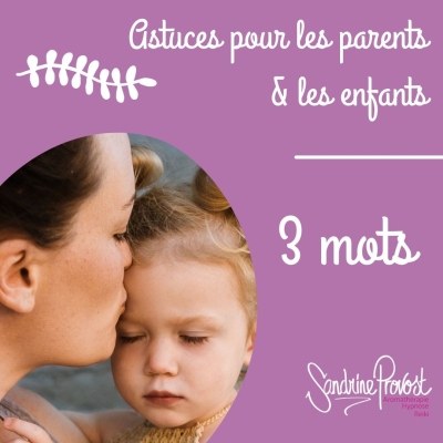 Apaiser le stress et les angoisses des parents et des enfants